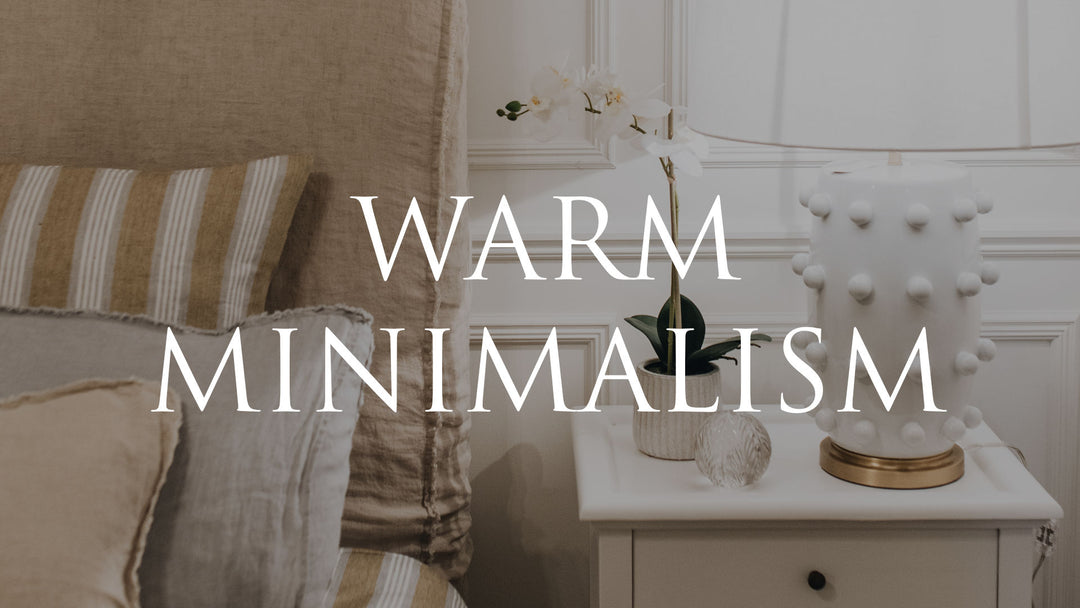 Shop by Style: Warm Minimalism