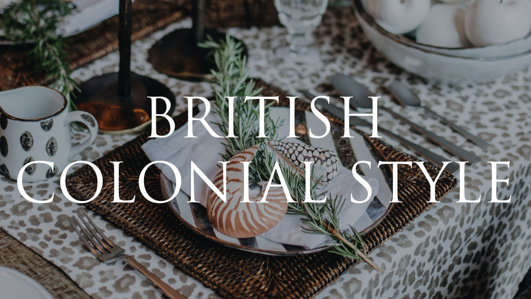 SHOP BY STYLE: British Colonial Style