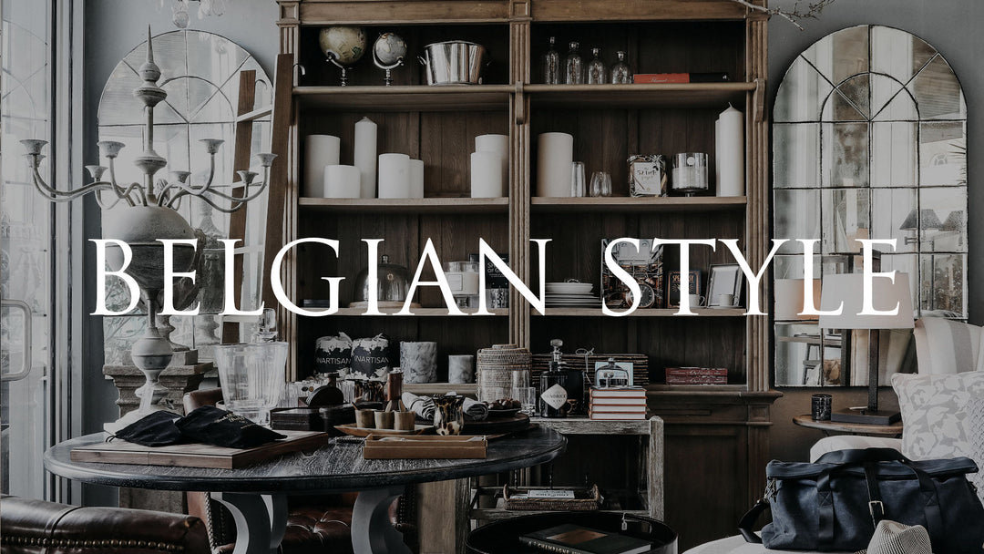 Shop by Style: Belgian Style