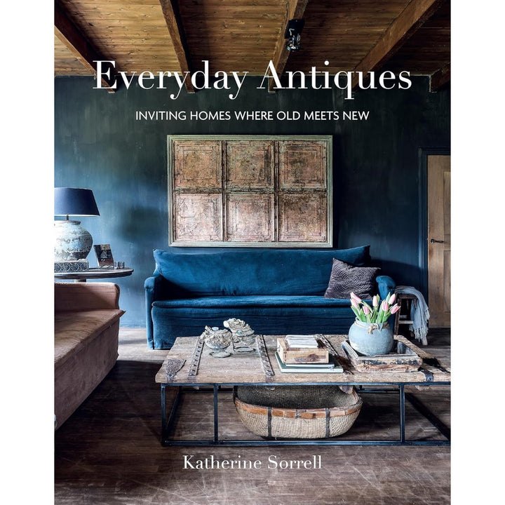 Everyday Antiques | Katherine Sorrell-Suzie Anderson Home